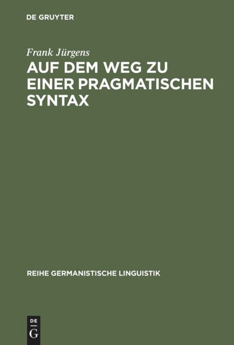 book: Auf dem Weg zu einer pragmatischen Syntax