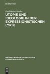 book: Utopie und Ideologie in der expressionistischen Lyrik