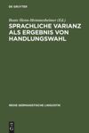 book: Sprachliche Varianz als Ergebnis von Handlungswahl