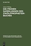 book: Die frühen Sammlungen des Zwölfprophetenbuches