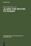 book: 'Along the Routes to Power'