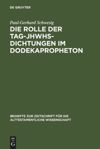 book: Die Rolle der Tag-JHWHs-Dichtungen im Dodekapropheton