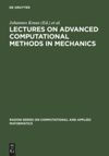 book: Lectures on Advanced Computational Methods in Mechanics