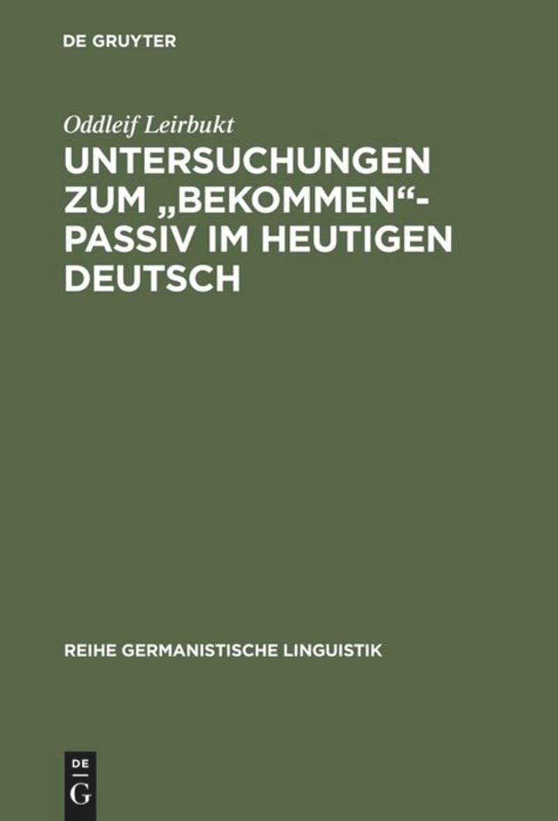 book: Untersuchungen zum "bekommen"-Passiv im heutigen Deutsch