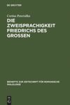 book: Die Zweisprachigkeit Friedrichs des Großen