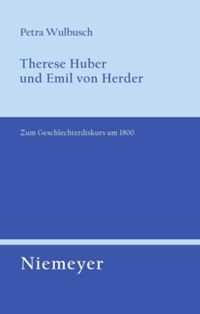 book: Therese Huber und Emil von Herder