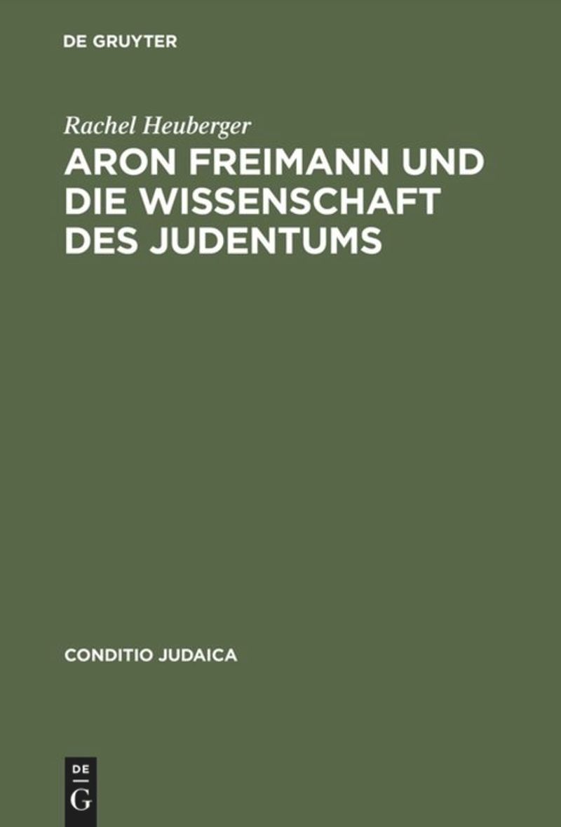 book: Aron Freimann und die Wissenschaft des Judentums