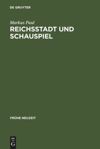 book: Reichsstadt und Schauspiel