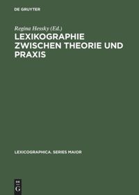 book: Lexikographie zwischen Theorie und Praxis