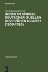 book: Indien im Spiegel deutscher Quellen der Frühen Neuzeit (1500-1750)
