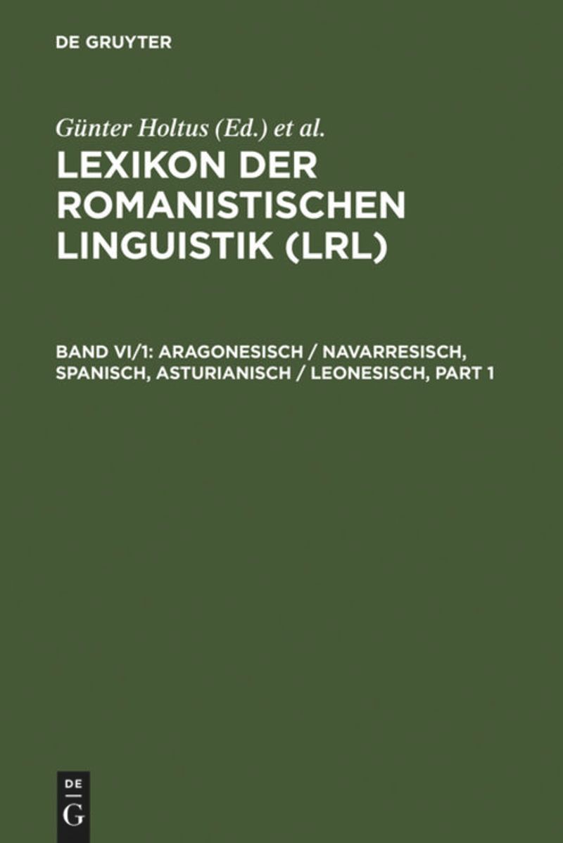 book: Band VI/1 Aragonesisch / Navarresisch, Spanisch, Asturianisch / Leonesisch