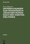 book: Untersuchungen zum französisch-jüdischen Roman nach dem Zweiten Weltkrieg