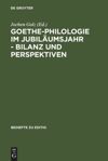 book: Goethe-Philologie im Jubiläumsjahr - Bilanz und Perspektiven