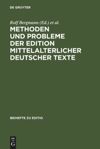 book: Methoden und Probleme der Edition mittelalterlicher deutscher Texte
