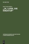 book: "Ja, Luise, die Kreatur"