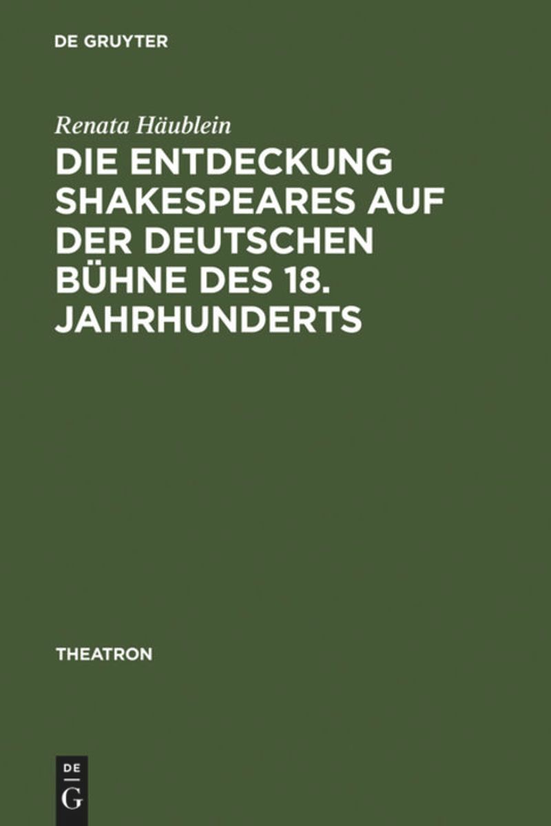 book: Die Entdeckung Shakespeares auf der deutschen Bühne des 18. Jahrhunderts