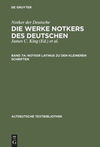 book: Band 7A Notker latinus zu den kleineren Schriften