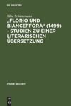 book: "Florio und Bianceffora" (1499) - Studien zu einer literarischen Übersetzung