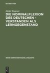 book: Die Nominalflexion des Deutschen - verstanden als Lerngegenstand