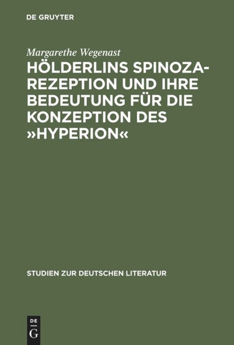 book: Hölderlins Spinoza-Rezeption und ihre Bedeutung für die Konzeption des »Hyperion«