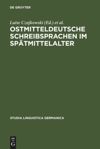 book: Ostmitteldeutsche Schreibsprachen im Spätmittelalter