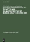 Functional Requirements for Bibliographic Records