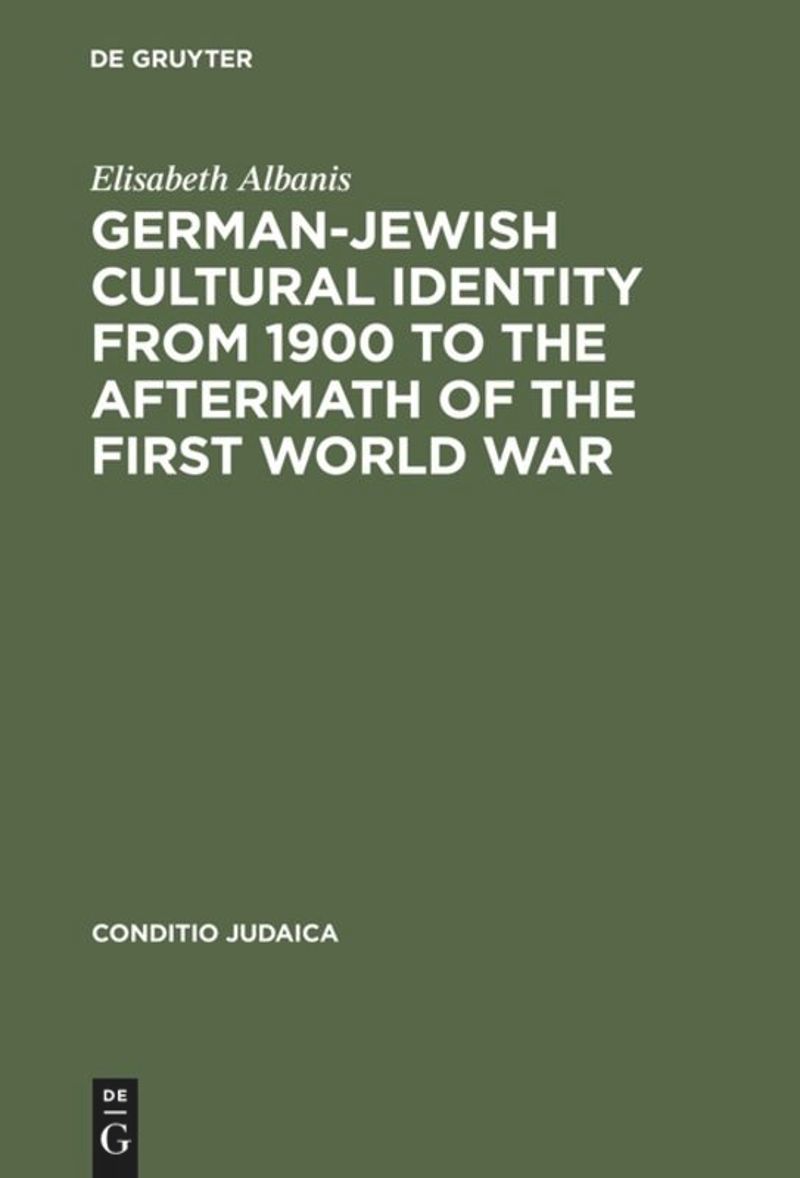 book: German-Jewish Cultural Identity from 1900 to the Aftermath of the First World War
