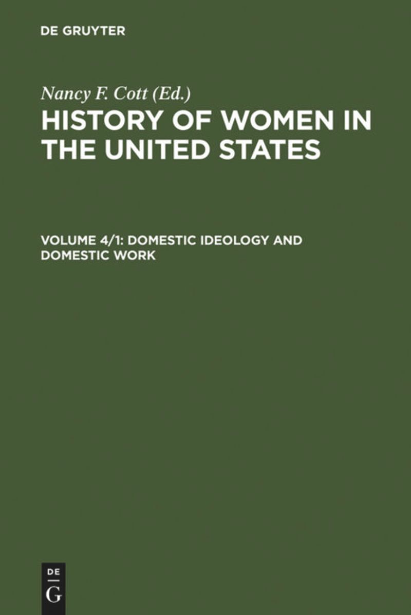 book: Volume 4/1 Domestic Ideology and Domestic Work
