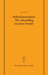 book: Föderalismusreform: Wie reformfähig ist unser System?