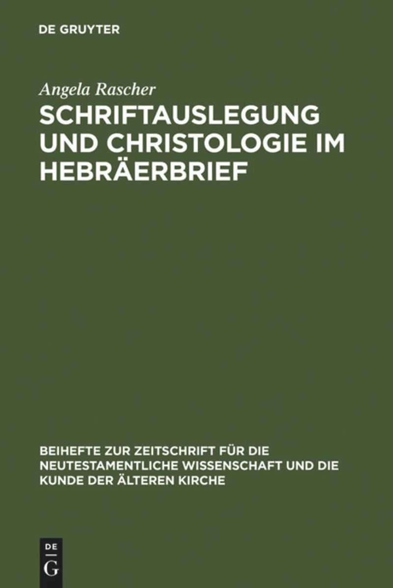 book: Schriftauslegung und Christologie  im Hebräerbrief