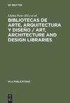 book: Bibliotecas de arte, arquitectura y diseño / Art, Architecture and Design Libraries