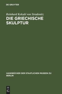 book: Die griechische Skulptur