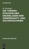 book: Die thermodynamischen Grundlagen der Wärmekraft- und Kältemaschinen