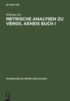 book: Metrische Analysen zu Vergil Aeneis Buch I