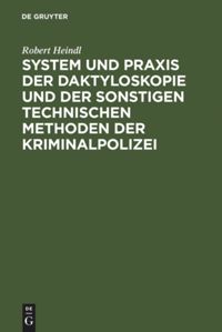 book: System und Praxis der Daktyloskopie und der sonstigen technischen Methoden der Kriminalpolizei