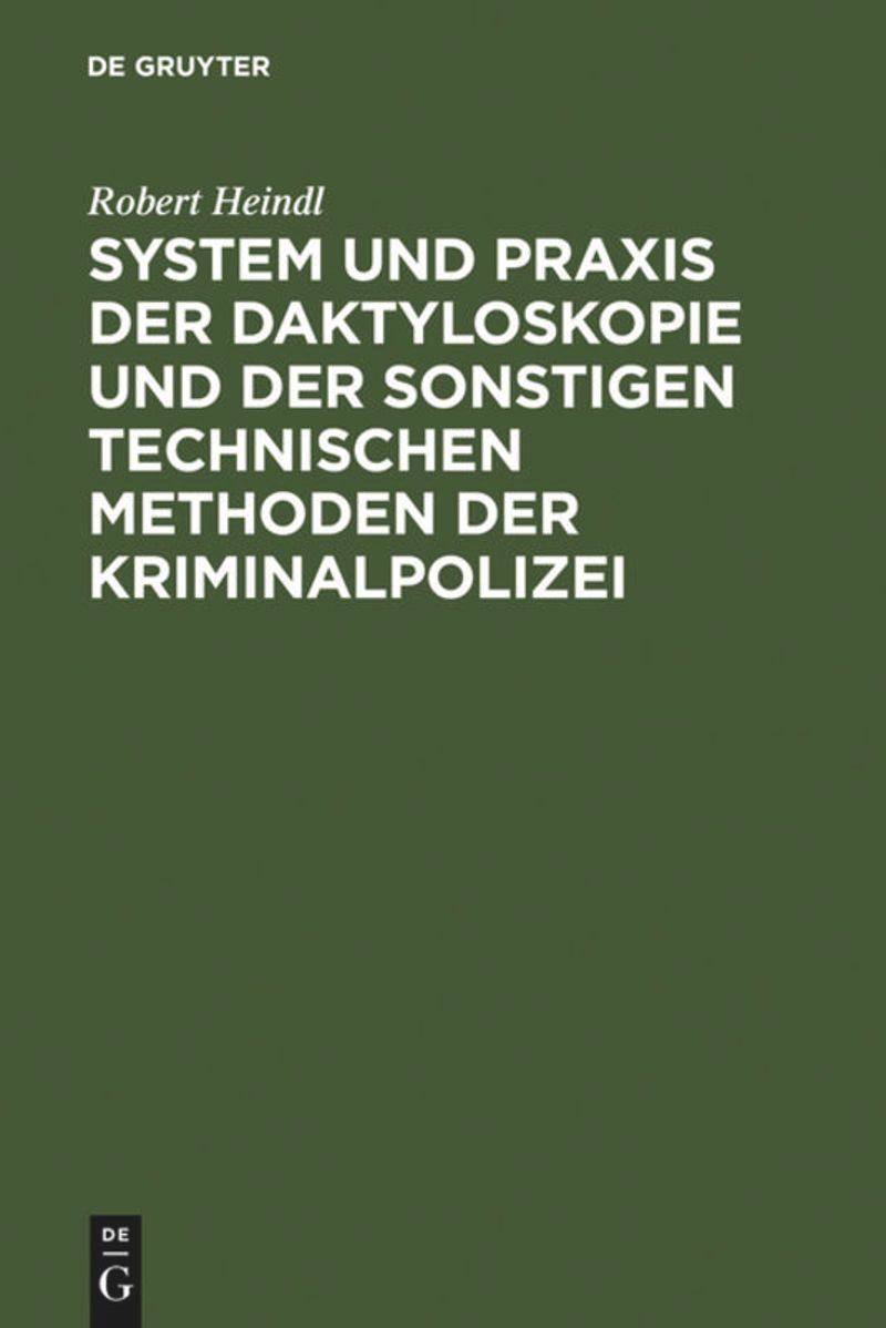 book: System und Praxis der Daktyloskopie und der sonstigen technischen Methoden der Kriminalpolizei