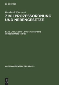 book: Band 1,Teil 1 ZPO, 1. Buch: Allgemeine Vorschriften, §§ 1-107