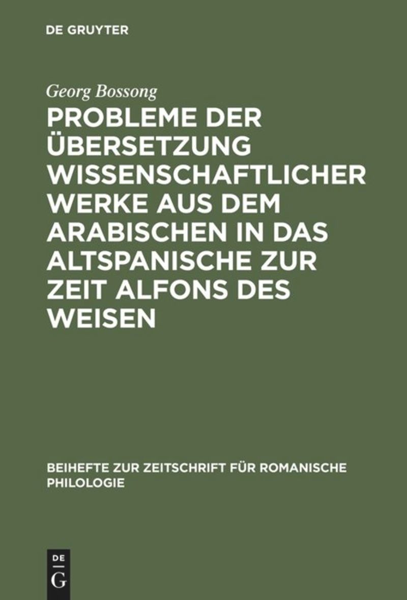 book: Probleme der Übersetzung wissenschaftlicher Werke aus dem Arabischen in das Altspanische zur Zeit Alfons des Weisen