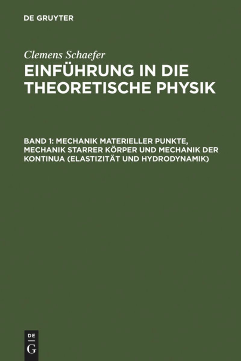 book: Band 1 Mechanik materieller Punkte, Mechanik starrer Körper und Mechanik der Kontinua (Elastizität und Hydrodynamik)