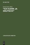 "Ich kann ja Deutsch!"