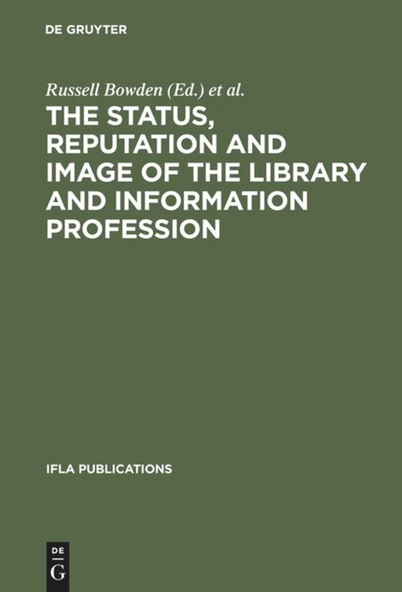 book: The Status, Reputation and Image of the Library and Information Profession