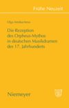 book: Die Rezeption des Orpheus-Mythos in deutschen Musikdramen des 17. Jahrhunderts