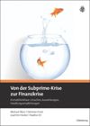 Von der Subprime-Krise zur Finanzkrise