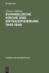book: Evangelische Kirche und Entnazifizierung 1945–1949