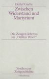 book: Zwischen Widerstand und Martyrium