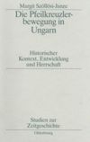 book: Die Pfeilkreuzlerbewegung in Ungarn