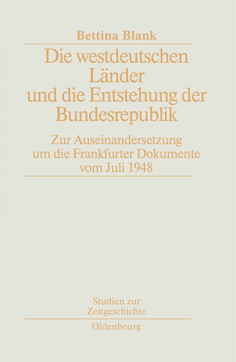 book: Die westdeutschen Länder und die Entstehung der Bundesrepulik