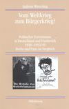 book: Vom Weltkrieg zum Bürgerkrieg?