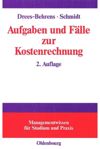 book: Aufgaben und Fälle zur Kostenrechnung