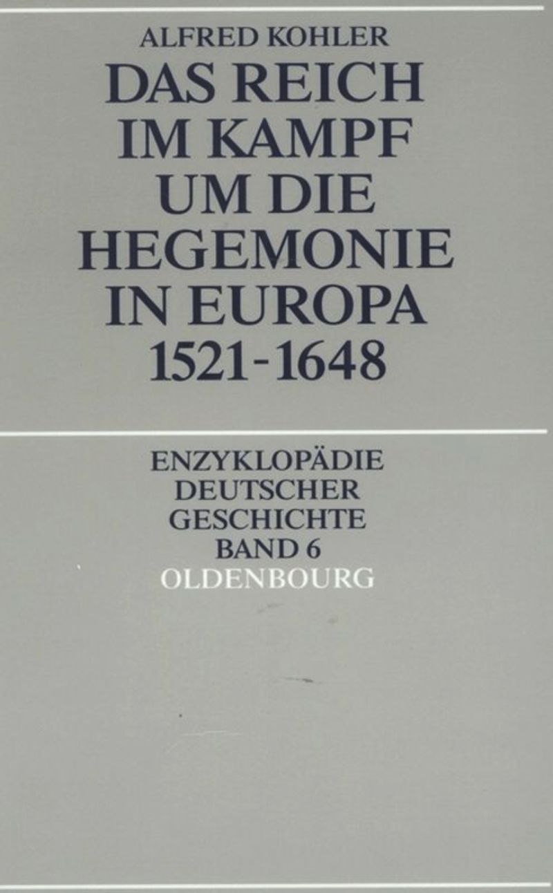 book: Das Reich im Kampf um die Hegemonie in Europa 1521-1648